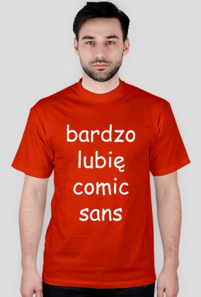 Koszulka męska "bardzo lubię comic sans" (nadruk biały)