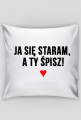 Ja się staram, a Ty śpisz! ♥