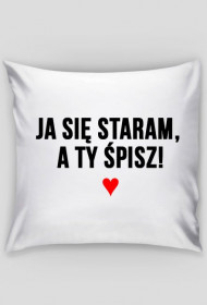 Ja się staram, a Ty śpisz! ♥