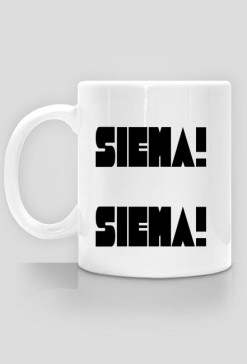 Kubek SIEMA! SIEMA!