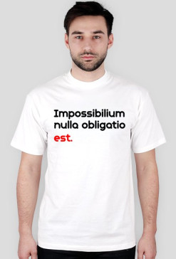 Impossibilium nulla obligatio est.