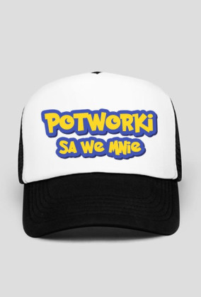 POTWORKI SA WE MNIE - CZAPKA