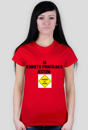 "Kobieta pracująca" - women at work !