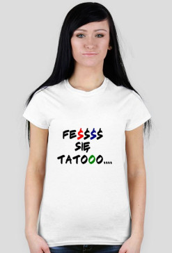 "FEŚŚ SIĘ TATOO"