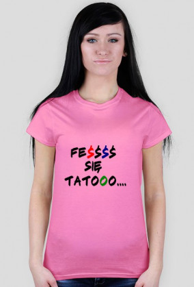 "FEŚŚ SIĘ TATOO"