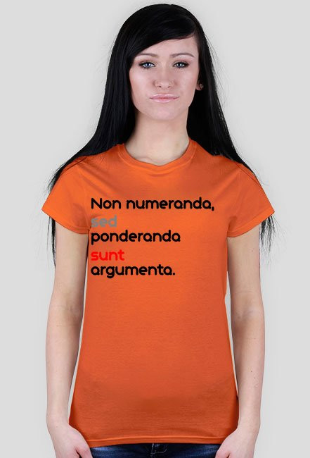 Non numeranda, sed ponderanda sunt argumenta.