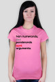 Non numeranda, sed ponderanda sunt argumenta.