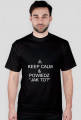 KEEP CALM & Powiedz jak to? Męska