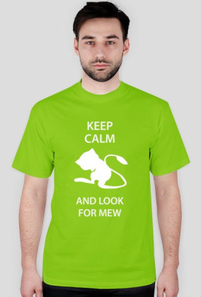 Keep Calm and look for Mew