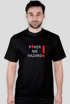 POKER NIE HAZARD !