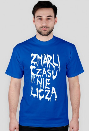 Zmarli czasu nie liczą