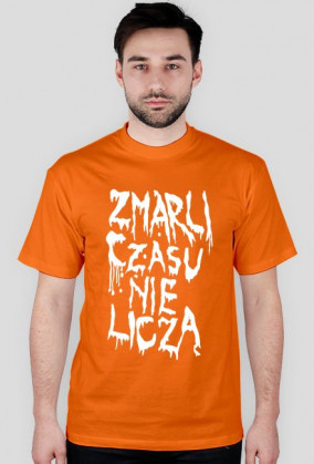 Zmarli czasu nie liczą
