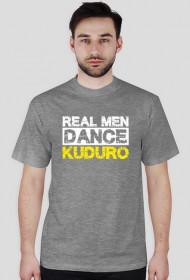 Koszulka męska z nadrukiem "Real men dance kuduro"