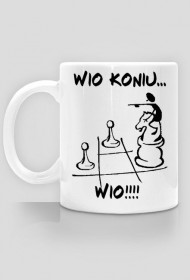 WIO KONIU... WIO!!! - KUBEK