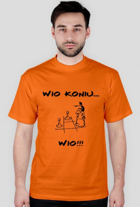 WIO KONIU... WIO!!! - KOSZULKA