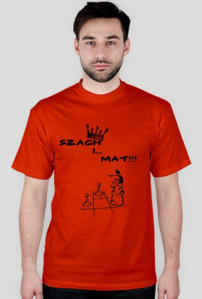 SZACH I... MAT!!!- KOSZULKA