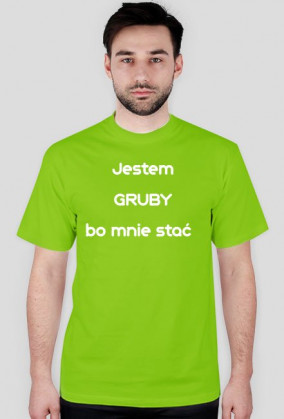 Jestem gruby - męska