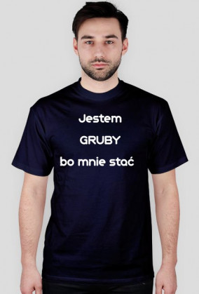 Jestem gruby - męska