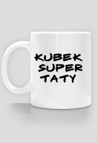 Kubek super taty