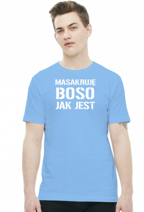 masakruję boso jak jest