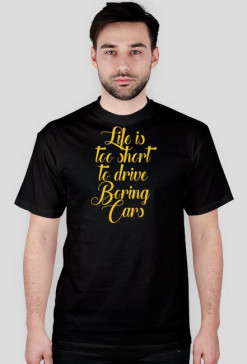 t-shirt life is too short