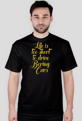 t-shirt life is too short