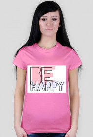 BE HAPPY