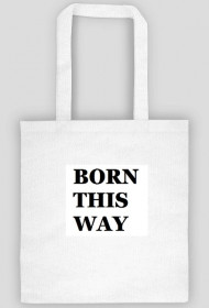 BORN THIS WAY