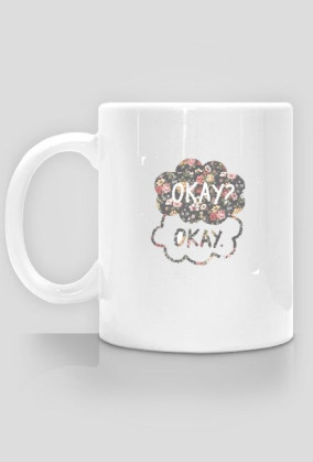 OKAY?