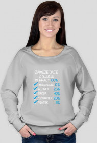 Bluza idealnego pracownika Zawsze daję z siebie w pracy 100%