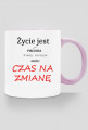 Kubek kolorowy życie jest jak pielucha