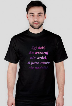 #niezapomnisz- Żyj dziś