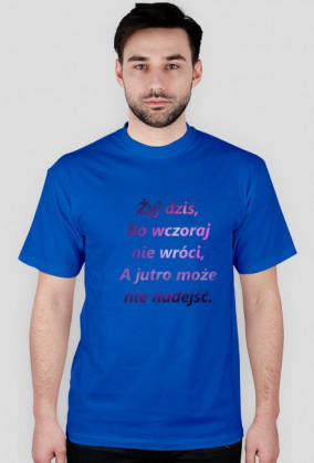 #niezapomnisz- Żyj dziś