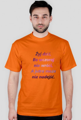 #niezapomnisz- Żyj dziś