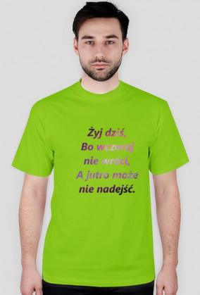 #niezapomnisz- Żyj dziś