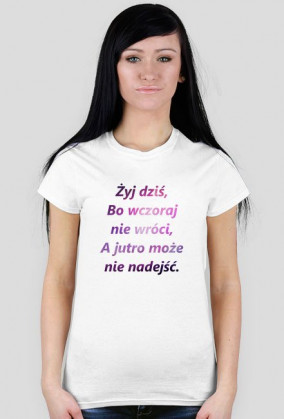 #niezapomnisz- Żyj dziś