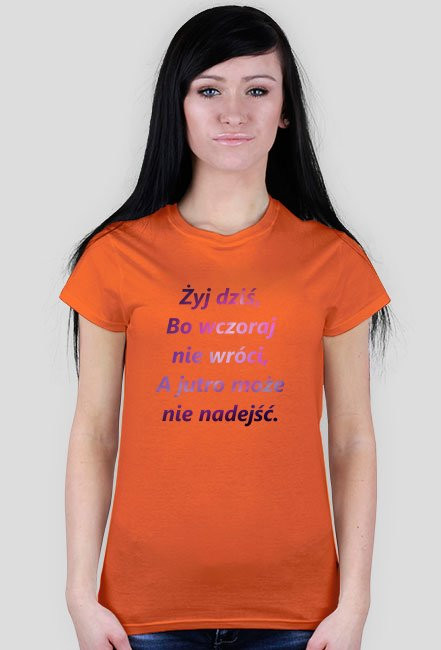 #niezapomnisz- Żyj dziś