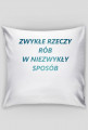 #niezapomnisz- Zwykłe w niezwykłe