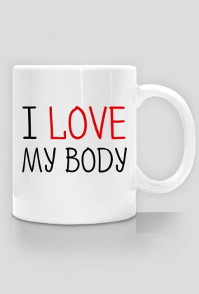 I Love My Body