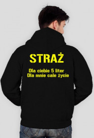 Bluza STRAŻ dla ciebie to 5 liter dla mnie całe życie czarna męska