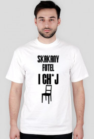 Koszulka "Skakany fotel i ch*j"