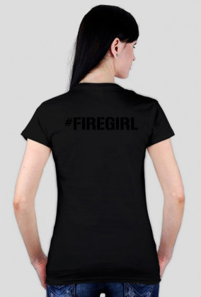 Koszulka damska Policjant? Nie! Wolę strażaka #foregirl