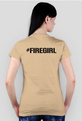 Koszulka damska Policjant? Nie! Wolę strażaka #foregirl