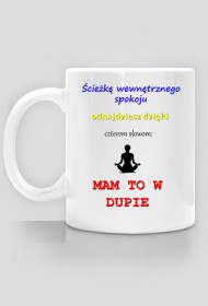 Kubek Mam To w Dupie