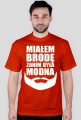 Koszulka MIAŁEM BRODĘ ZANIM BYŁA MODNA - BIAŁA chceto!