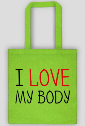 I Love My Body