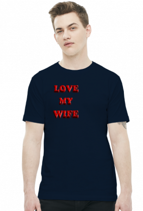 Koszulka Męska Love My Wife