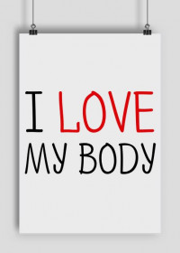 I Love My Body