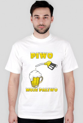 Piwo moje paliwo.