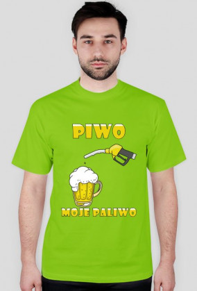 Piwo moje paliwo.